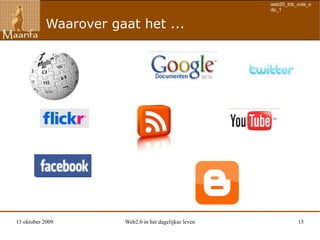 Gaan waar de gebruiker is ... 