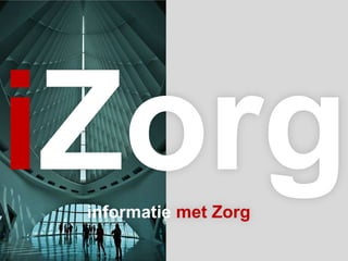 iZorg                   informatie met Zorg