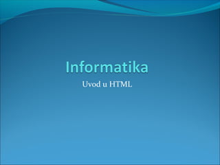 Uvod u HTML
 