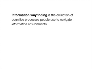 Information Wayfinding: The Future of Search