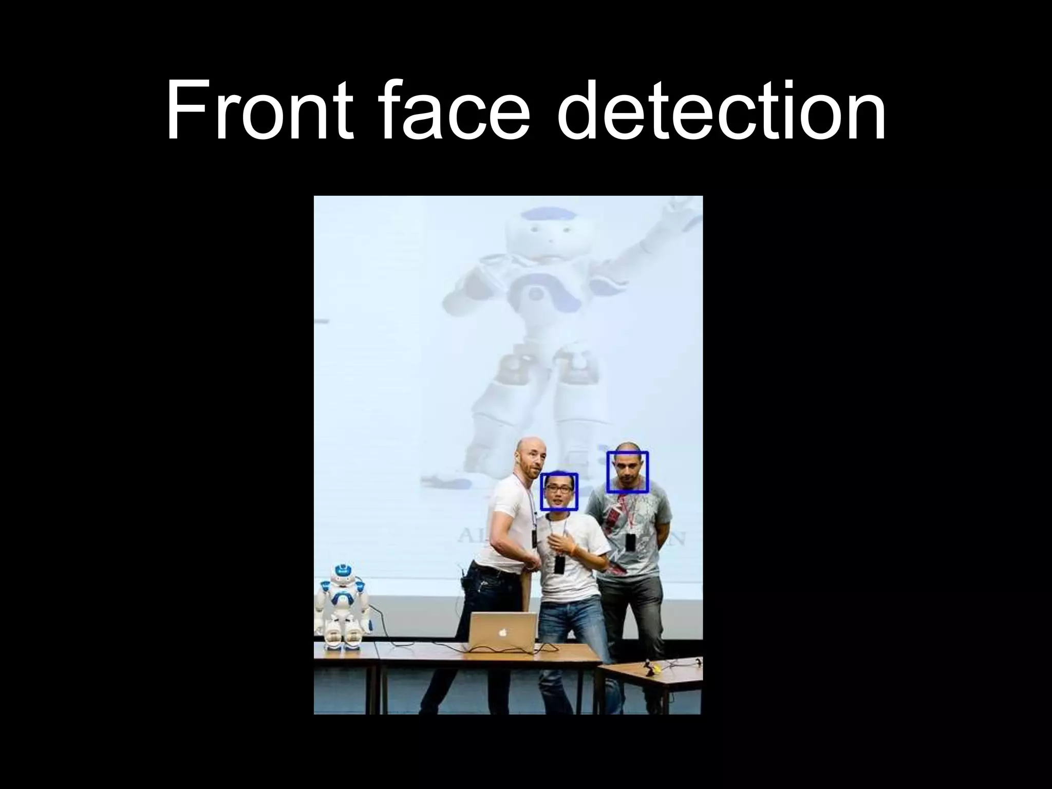 Front face detection
 