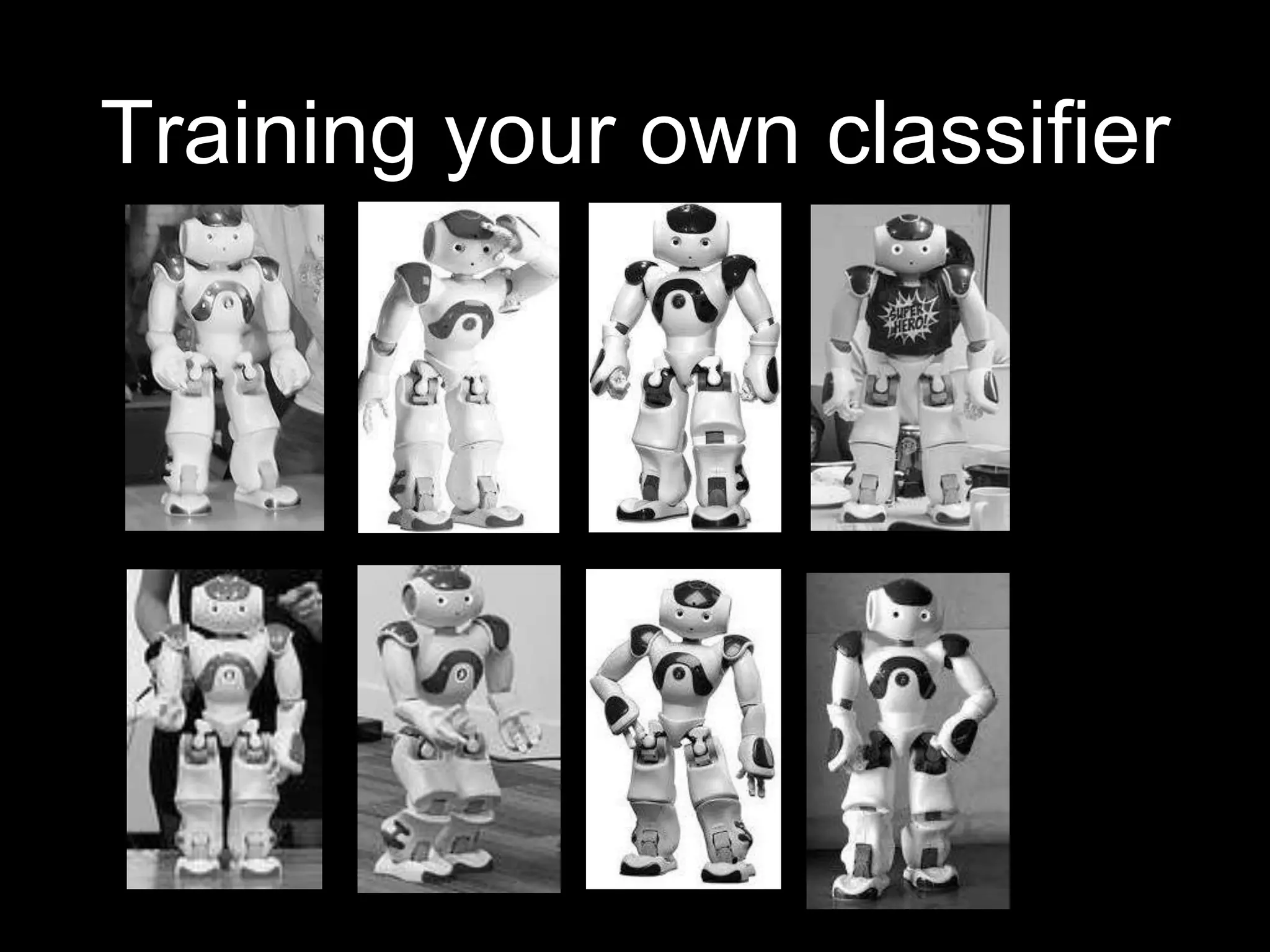 Training your own classifier
 