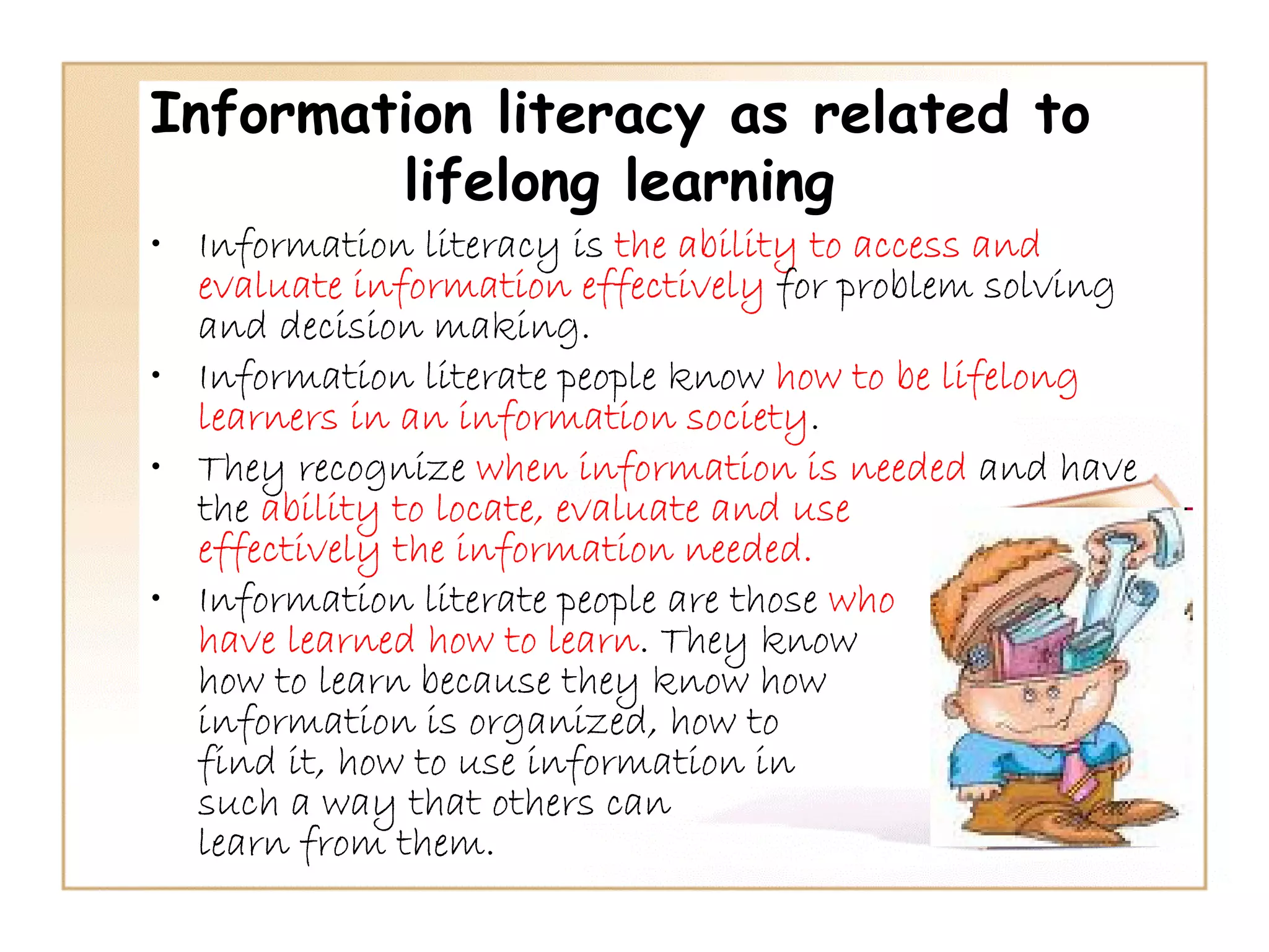 Information Literacy: Implications for Library Practice