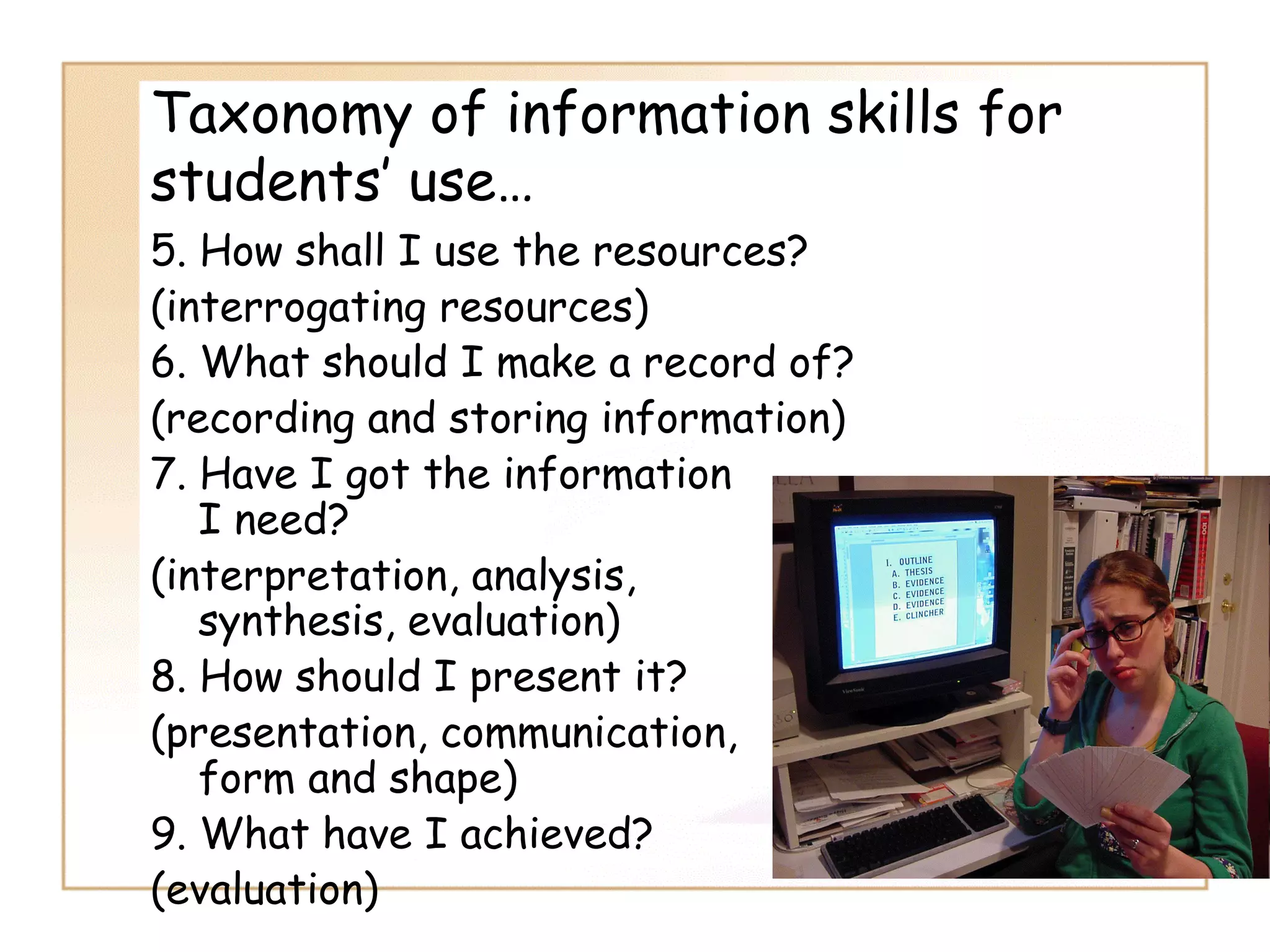 Information Literacy: Implications for Library Practice