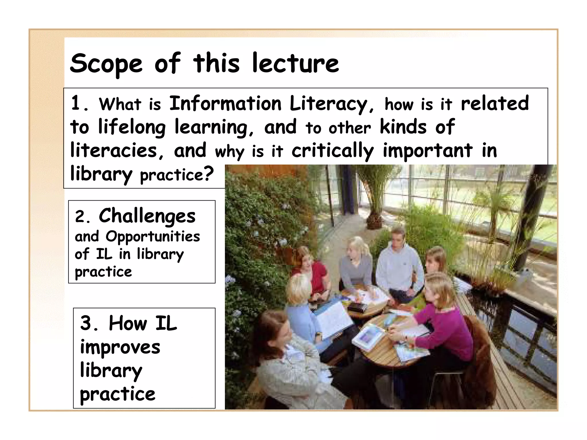 Information Literacy: Implications for Library Practice