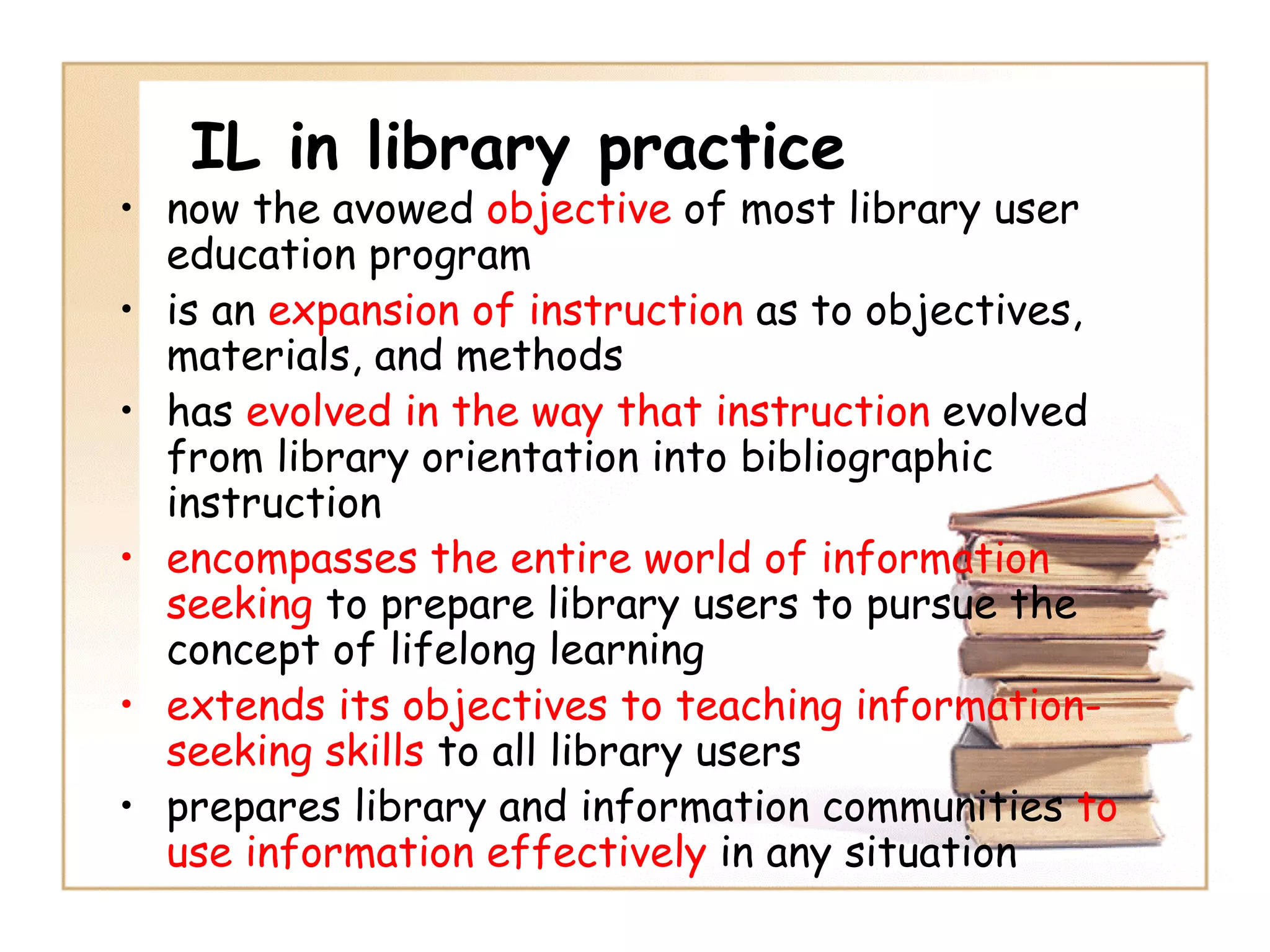 Information Literacy: Implications for Library Practice