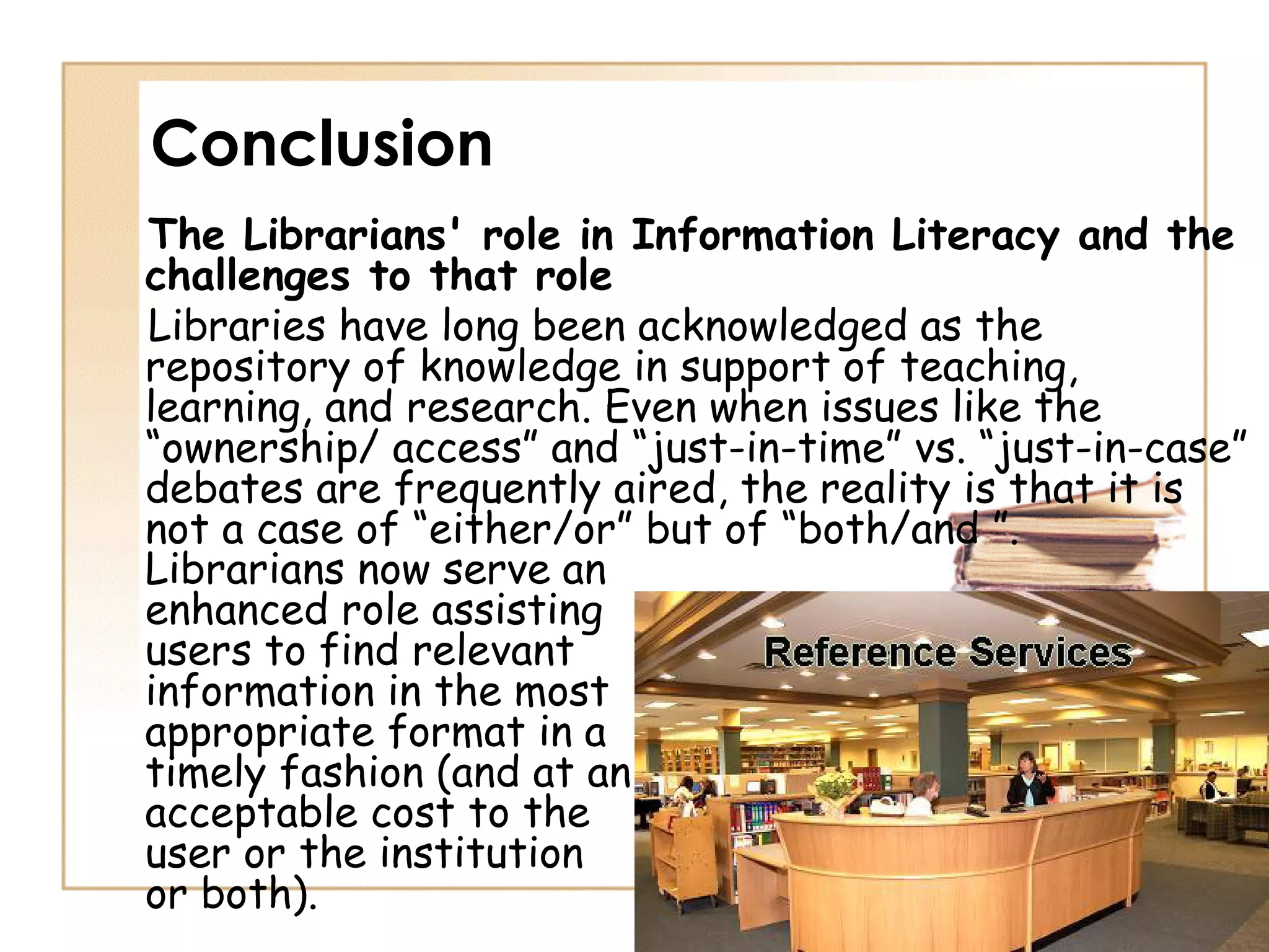 Information Literacy: Implications for Library Practice