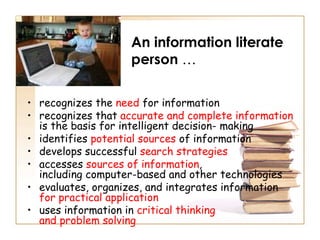 Information Literacy: Implications for Library Practice