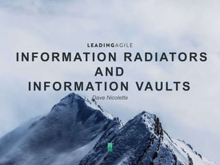 INFORMATION RADIATORS
AND
INFORMATION VAULTS
 
