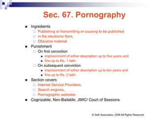 Sec. 67. Pornography
 Ingredients
 Publishing or transmitting or causing to be published
 in the electronic form,
 Obs...