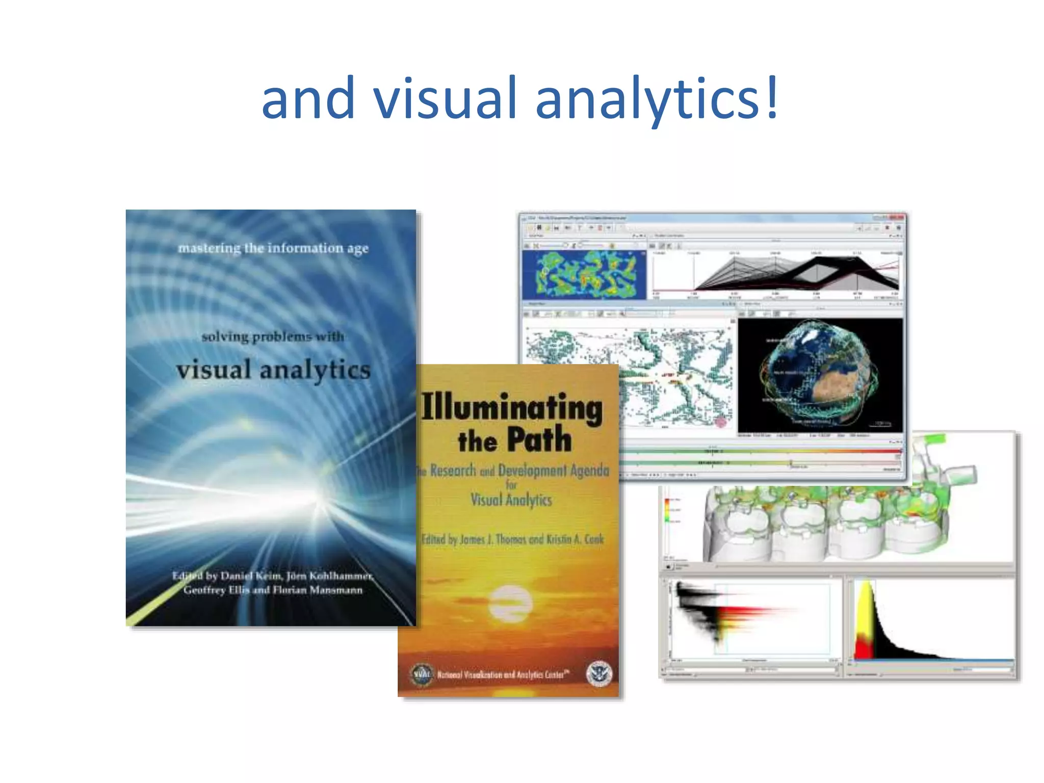 and visual analytics!
 