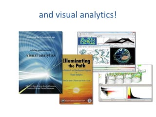 and visual analytics!
 