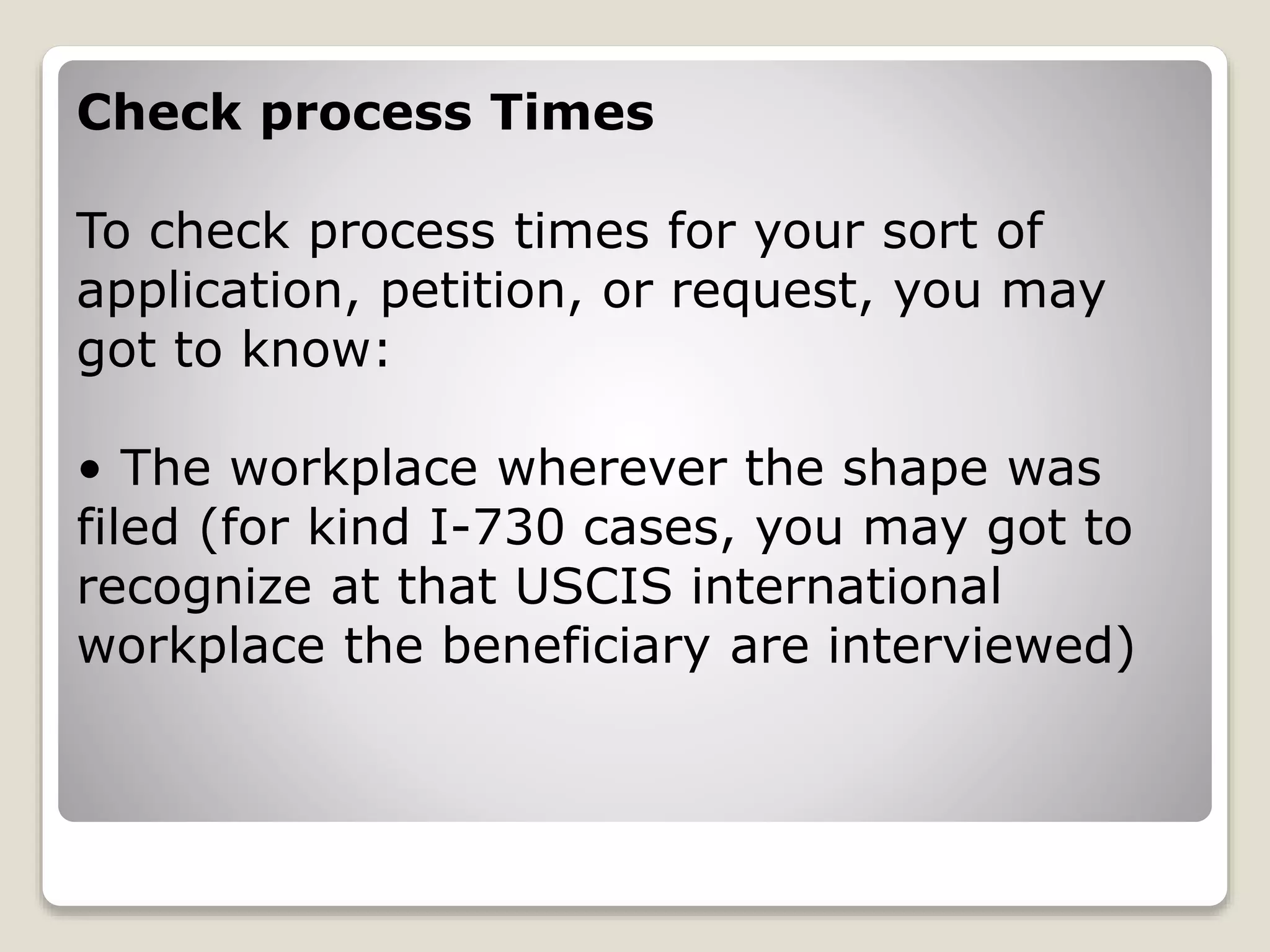 Information about processing times of uscis cases PPT