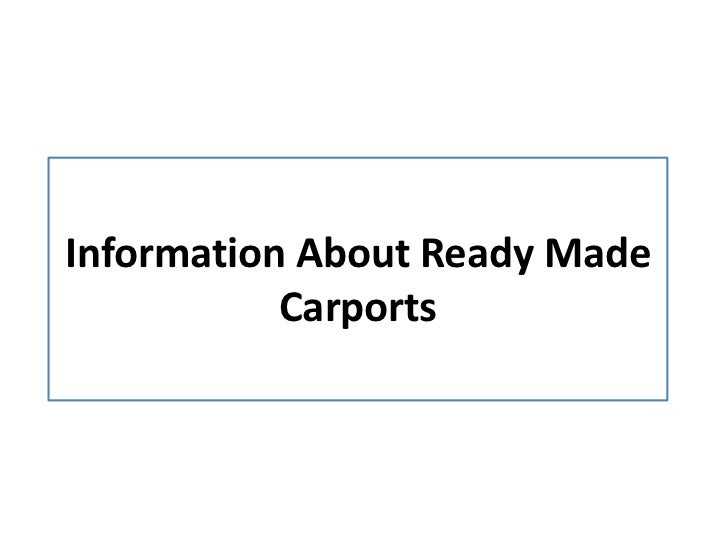 Information About Ready Made Carports