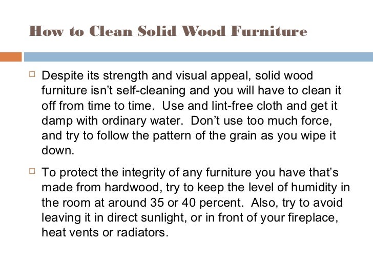 Information About Solid Wood Furniture How to Clean Solid Wood Furniture ... - Information About Solid Wood Furniture