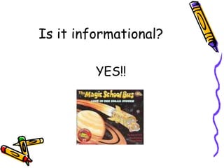 Is it informational?
YES!!
 