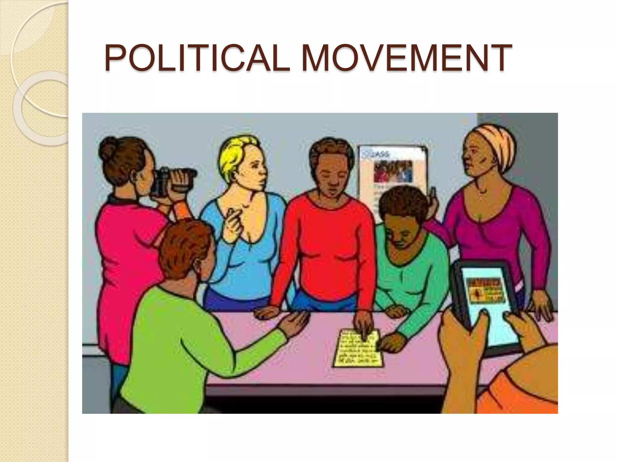 POLITICAL MOVEMENT
 