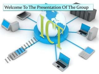 Welcome To The Presentation Of The Group
 