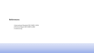 1.International Standard ISO 15489-1-2016
2.Technical Report ISO 15489-2-2001
3. www.iso.org
References:
77
 