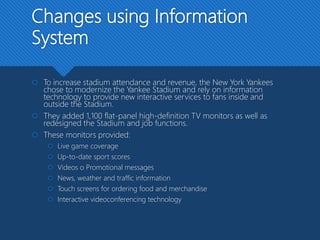 Case Study of Yankee Stadium | Information and emerging technology | PPTX