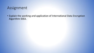 Information and network security 29 international data encryption ...