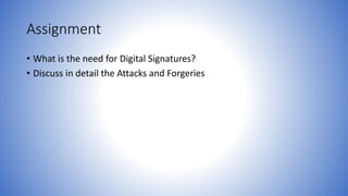 Information and network security 43 digital signatures | PPTX