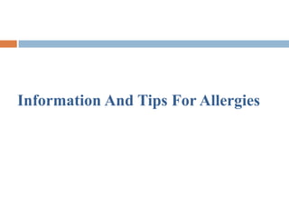 Information And Tips For Allergies
 