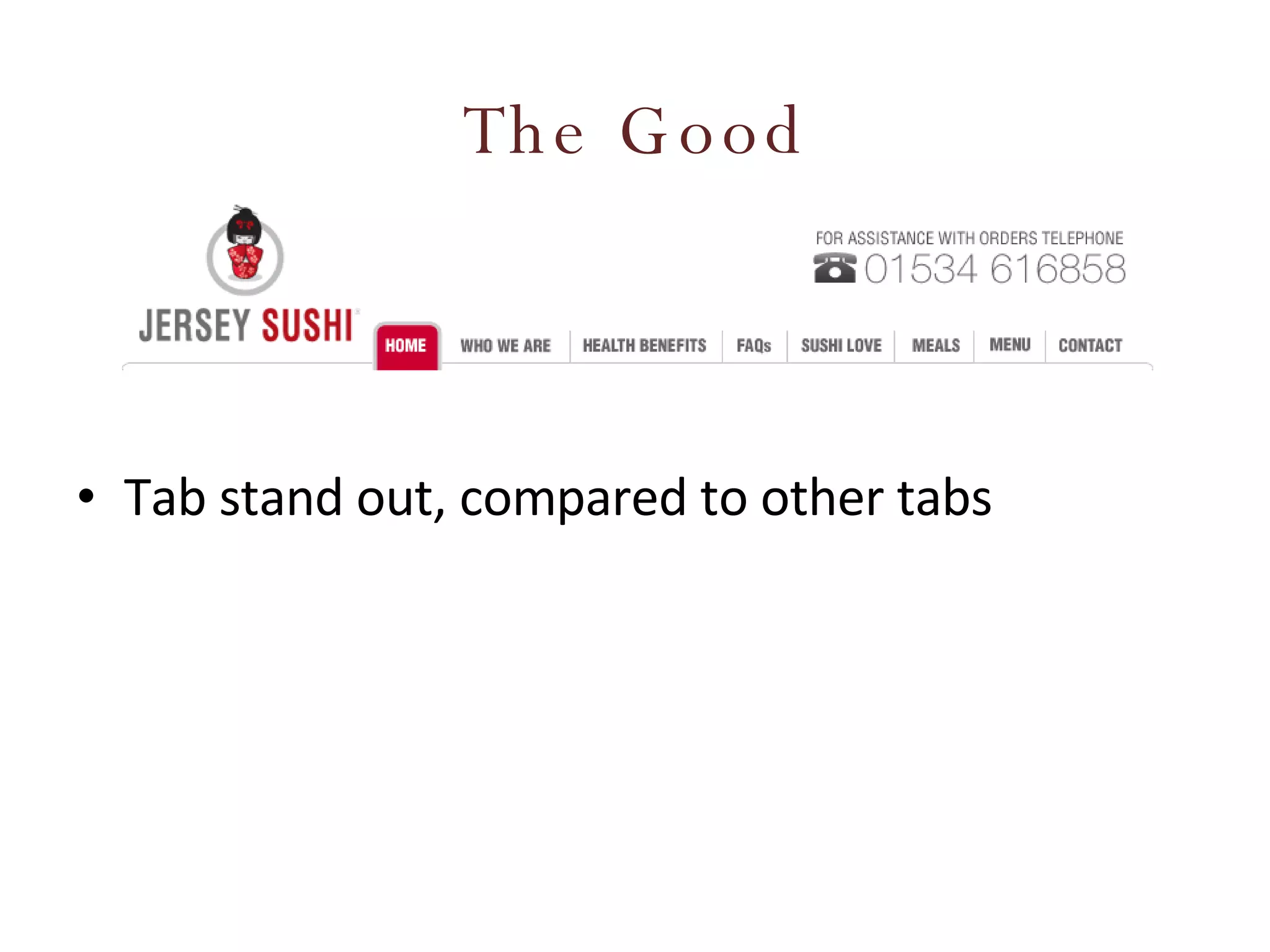 The Good Tab stand out, compared to other tabs 