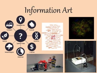 Information Art
 