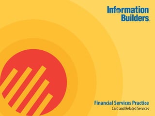 Financial Services Practice
Card and Related Services
 