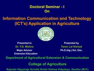 Information Communication and Technology (ICT’s) Application in Agriculture.pptx