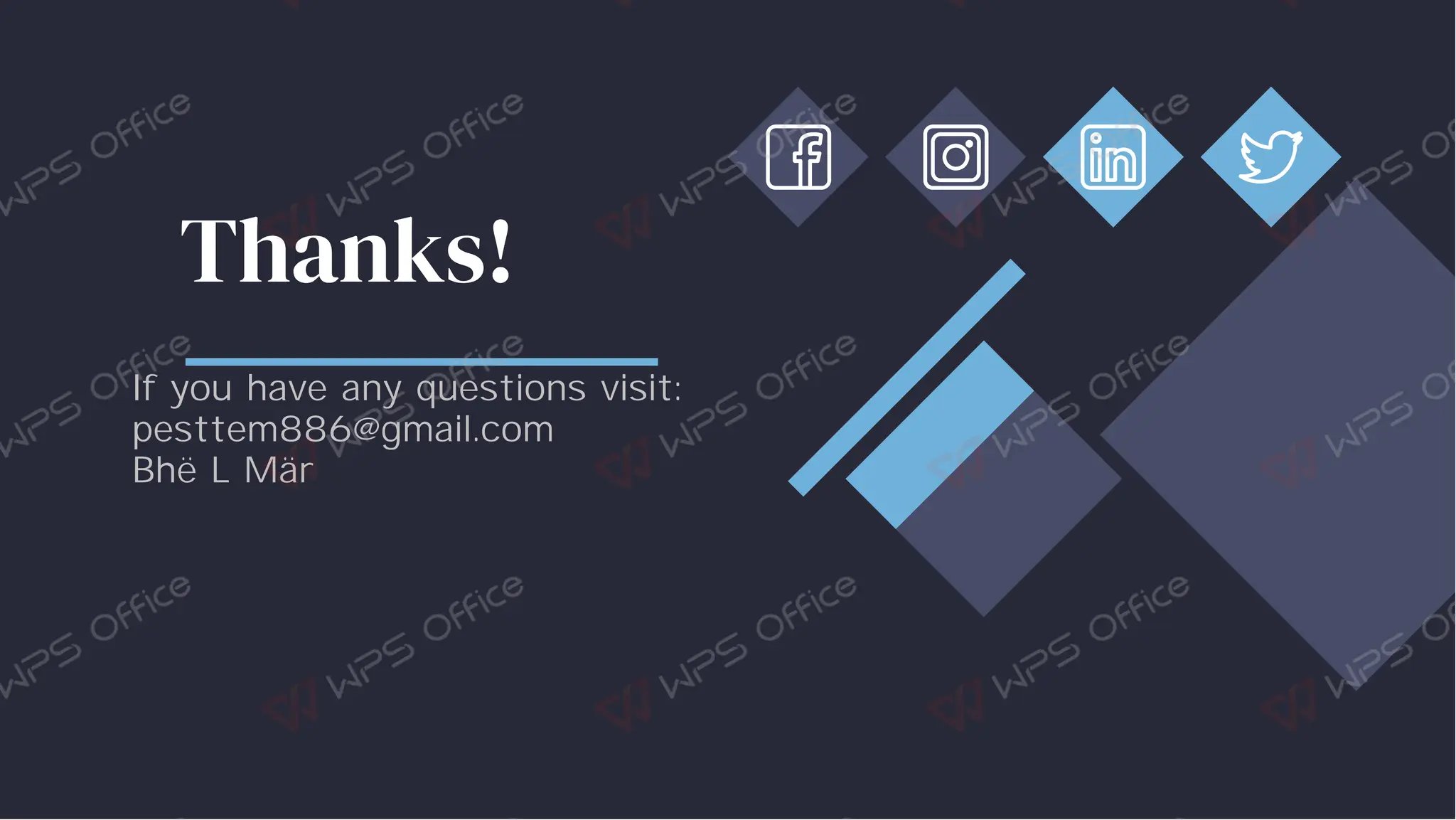 Thanks!
Thanks!
If you have any questions visit:
pesttem886@gmail.com
Bhë L Mär
 