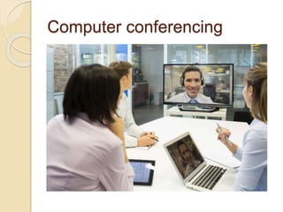Computer conferencing
 
