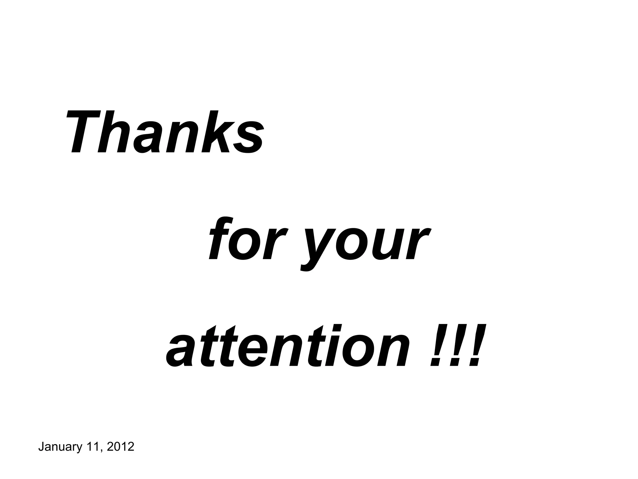 Thanks  for your  attention !!! 