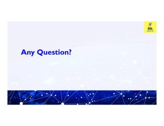 Any Question?
Any Question?
 