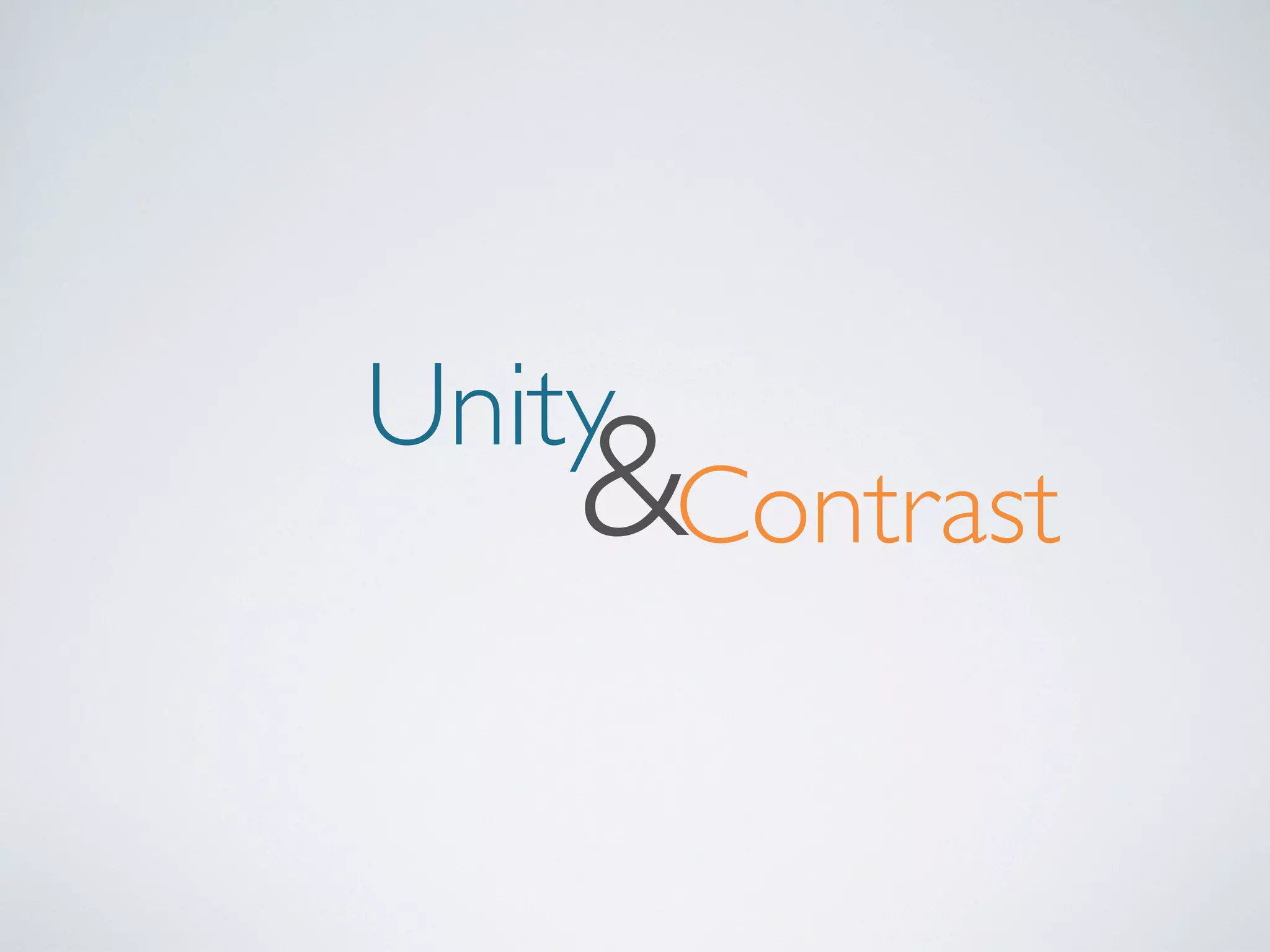 Unity

&Contrast

 