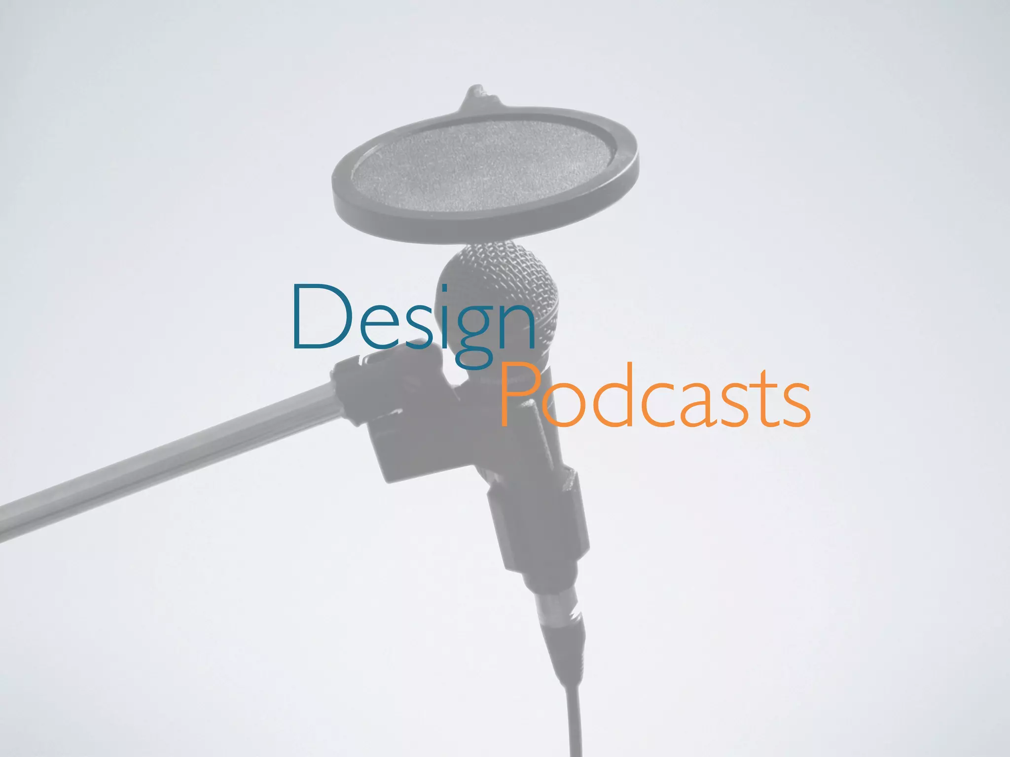 Design
Podcasts

 