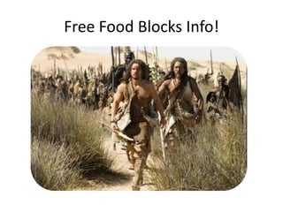 Free Food Blocks Info!
 