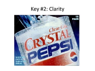 Key #2: Clarity
 