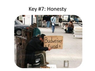 Key #7: Honesty
 