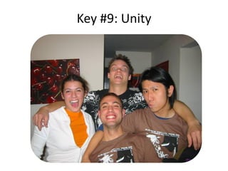Key #9: Unity
 