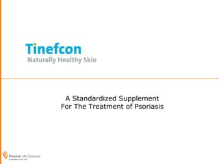 A Standardized Supplement For The Treatment of Psoriasis 