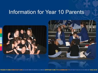 Information for Year 10 Parents
 