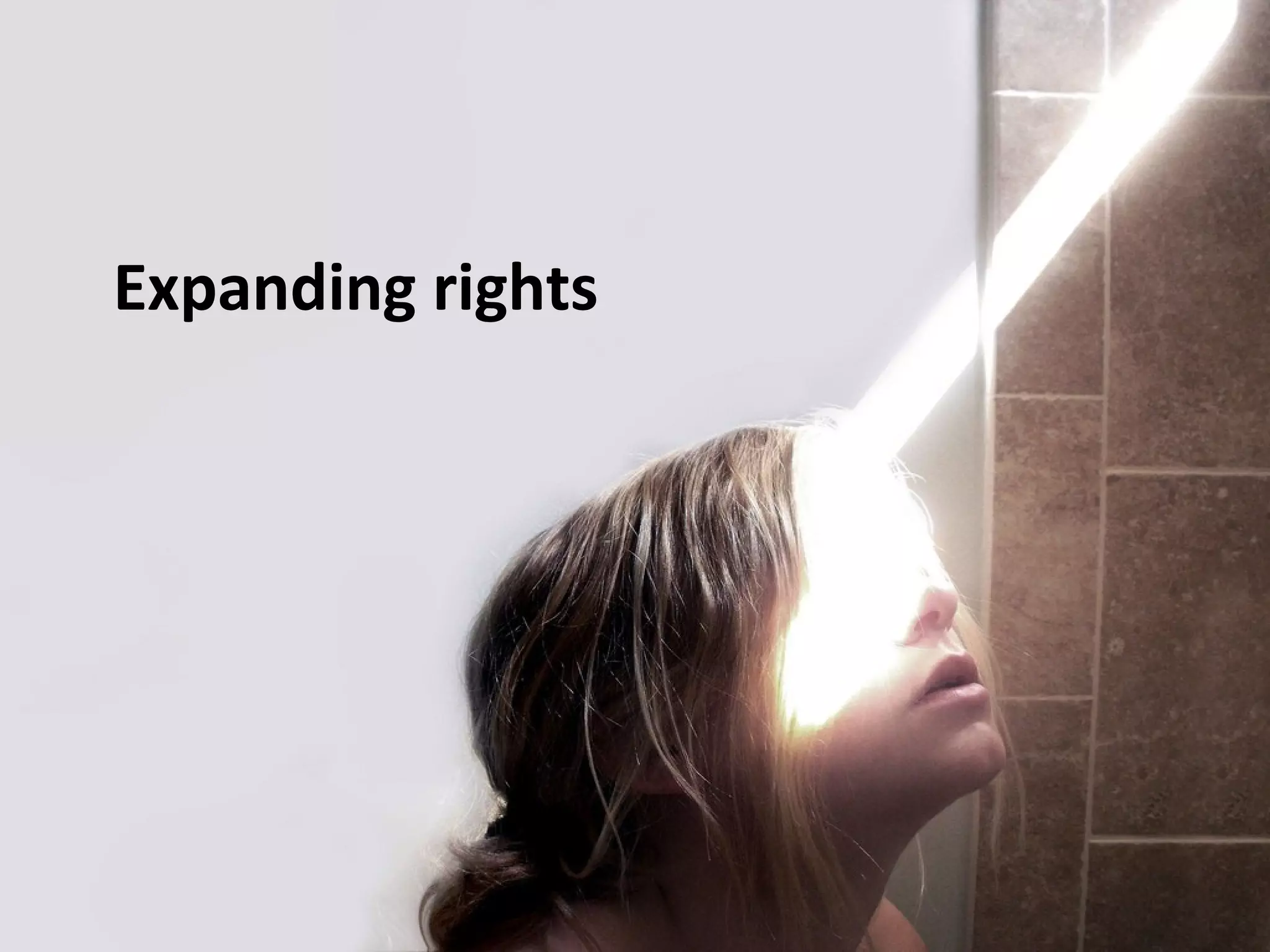 Expanding rights
 