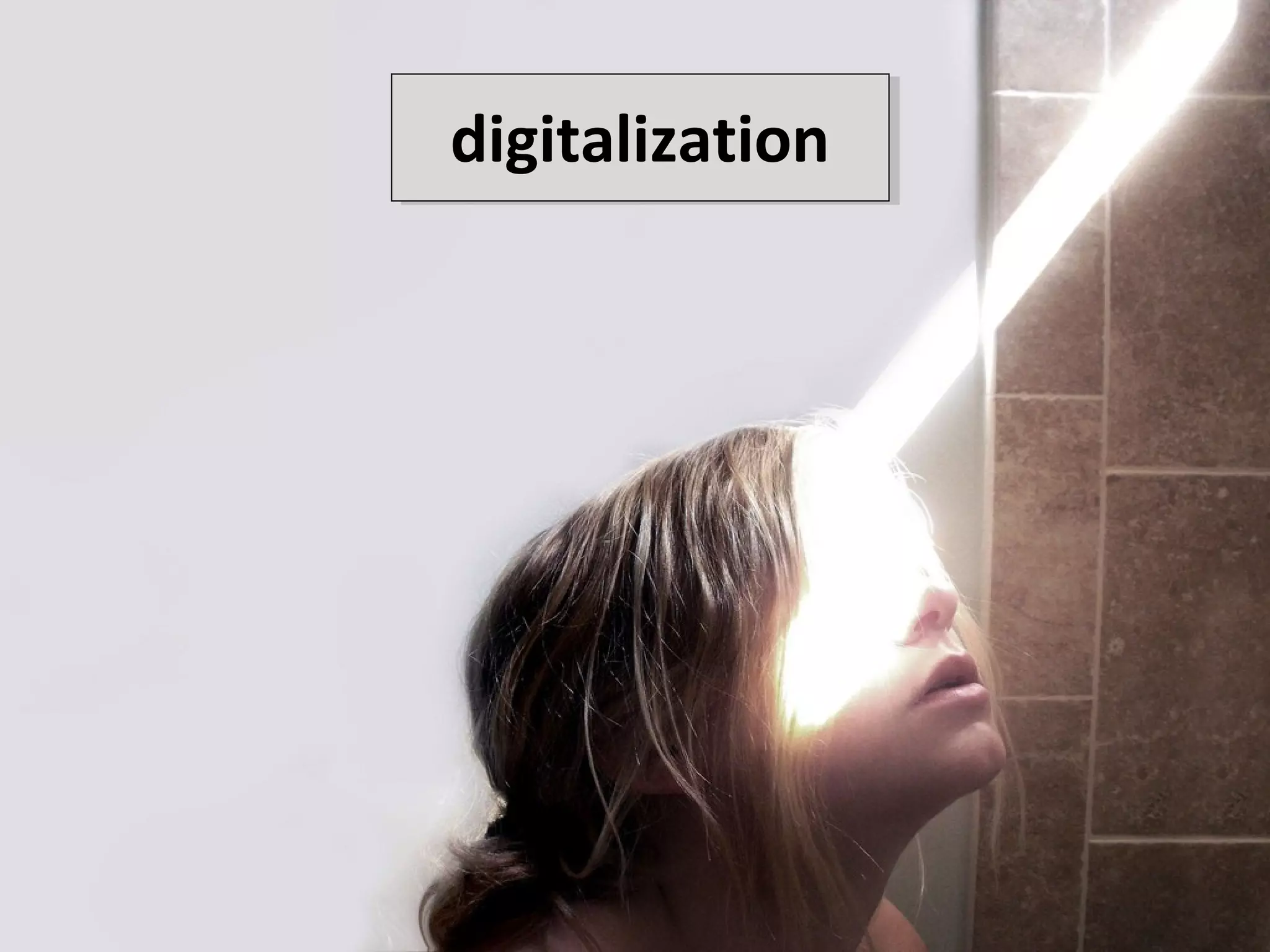 digitalization
 