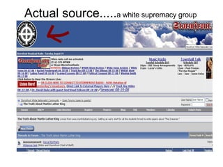 Actual source..... a white supremacy group 
