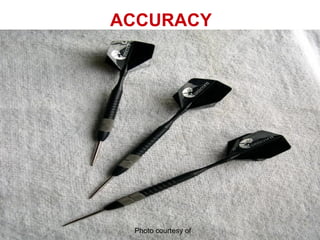 ACCURACY :  Photo courtesy of 