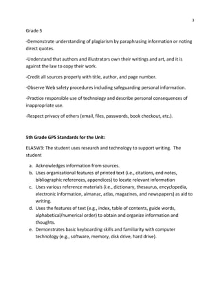 Uses various reference materials (i.e., dictionary, thesaurus, encyclopedia, electronic information, almanac, atlas, magazines, and newspapers) as aid to writing.