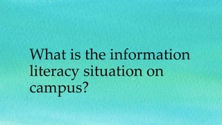 Information literacy skills and college students | PPTX