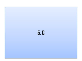 5. C
 
